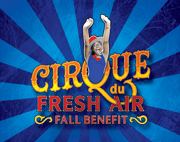 Cirque Du Fresh Air  |  Fresh Air Fall Benefit